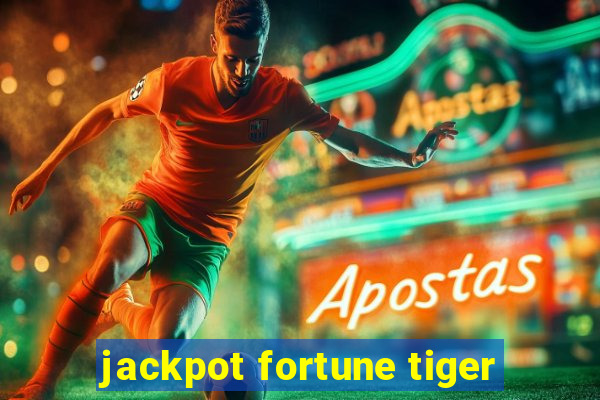 jackpot fortune tiger